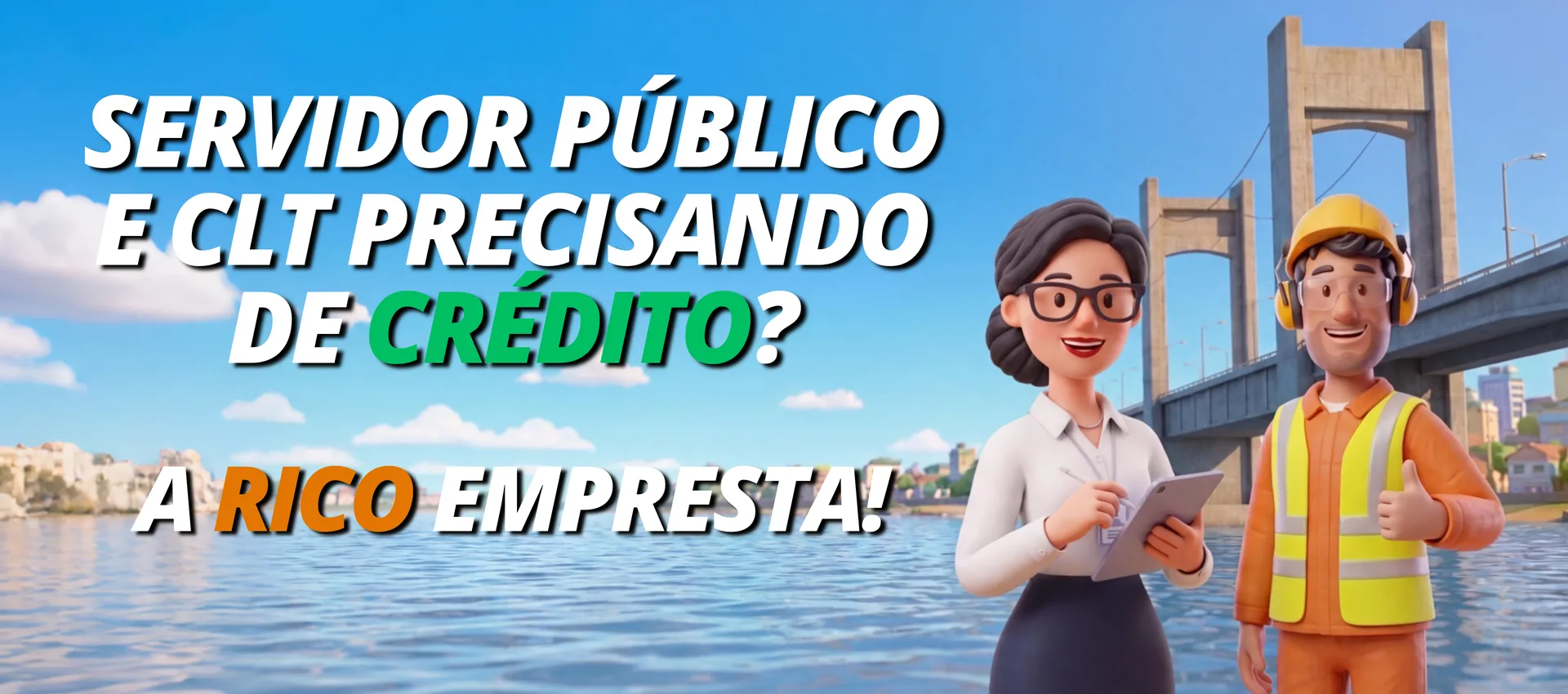 Servidora pública e trabalhador CLT, com a mensagem: Precisando de crédito? A Rico empresta!
